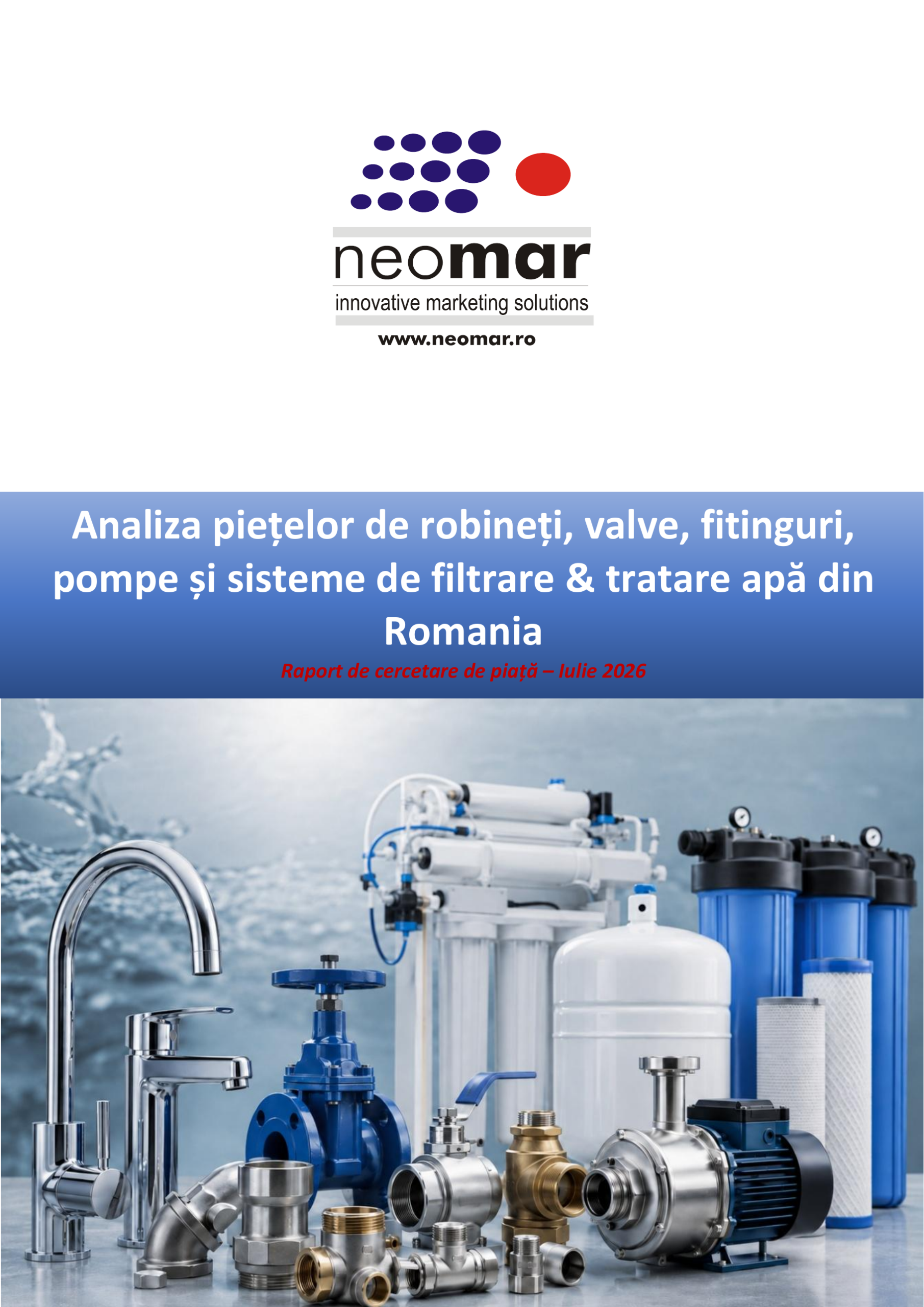 Analiza piețelor de robinete, valve, fitinguri, pompe și sisteme de filtrare și tratare a apei din România – 2026